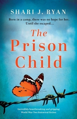 The Prison Child: Incredibly heartbreaking and gripping World War Two historical fiction Paperback Bookouture