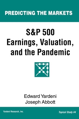 S&P 500 Earnings, Valuation, and the Pandemic: A Primer for Investors Paperback Yri Books