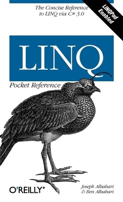 Linq Pocket Reference: Learn and Implement Linq for .Net Applications Paperback O'Reilly Media