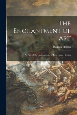 Paperback copy of "The Enchantment of Art" by Legare Street Press, featuring the book cover with title and author details.