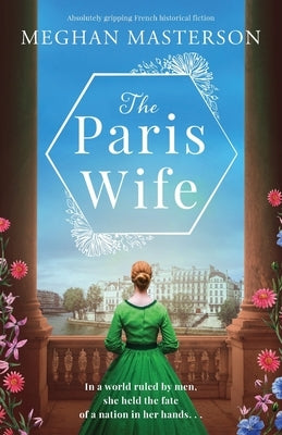 The Paris Wife: Absolutely gripping French historical fiction Paperback Bookouture