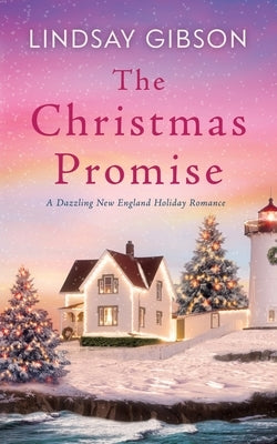 The Christmas Promise: A Dazzling New England Holiday Romance Paperback Harpeth Road Press