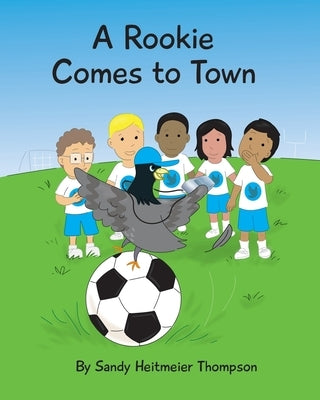 A Rookie Comes to Town Paperback Covenant Books