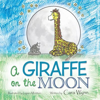 A Giraffe on the Moon Paperback Authorhouse