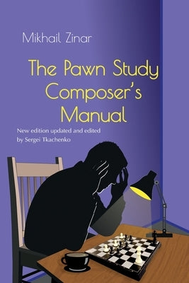 The Pawn Study Composer's Manual Paperback Limited Liability Company Elk and Ruby Publis