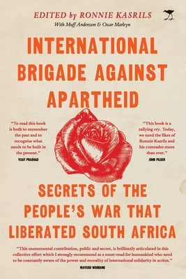 International Brigade Against Apartheid Paperback Jacana Media