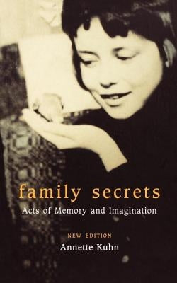 Family Secrets: Acts of Memory and Imagination Paperback Verso