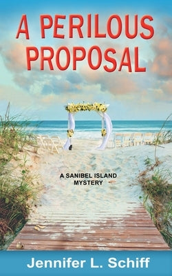A Perilous Proposal: A Sanibel Island Mystery Shovel & Pail Press