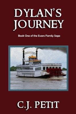 Dylan's Journey: Book One of the Evans Family Saga Paperback Independently Published