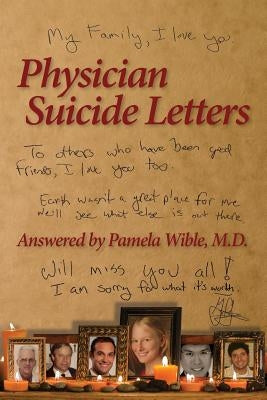 Physician Suicide Letters Answered Paperback Pamela Wible, MD