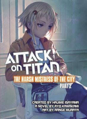 Attack on Titan: The Harsh Mistress of the City, Part 2 Paperback Vertical