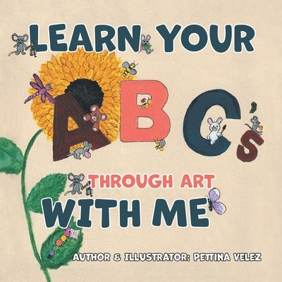 Learn Your ABC's Through Art with Me Paperback Olympus Story House