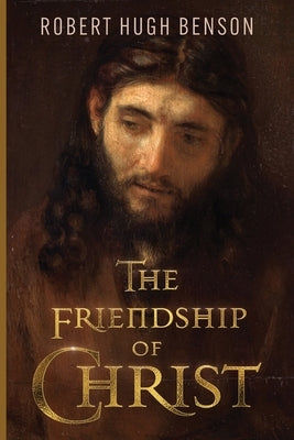 The Friendship of Christ Paperback Cenacle Press at Silverstream Priory