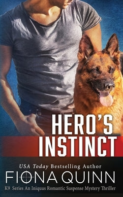 Hero's Instinct Paperback Fiona Quinn