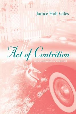 Act of Contrition Paperback University Press of Kentucky
