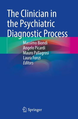 The Clinician in the Psychiatric Diagnostic Process Paperback Springer