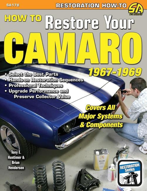 How to Restore Your Camaro 1967-1969 Paperback Cartech