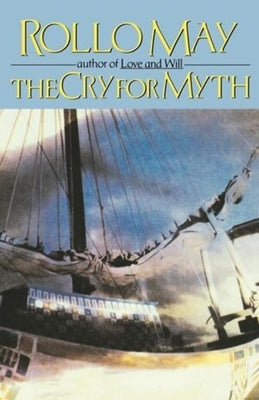 The Cry for Myth Paperback W. W. Norton & Company