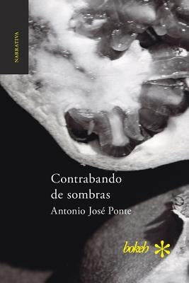 Contrabando de sombras by Ponte, Antonio José