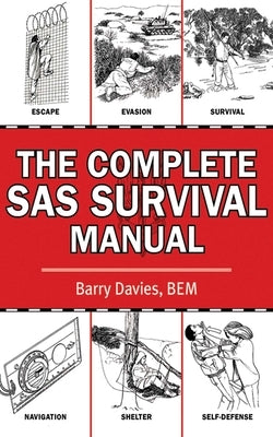 The Complete SAS Survival Manual Paperback Skyhorse Publishing