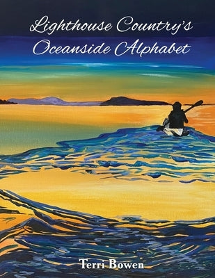 Lighthouse Country's Oceanside Alphabet Paperback Teresa Louise Bowen