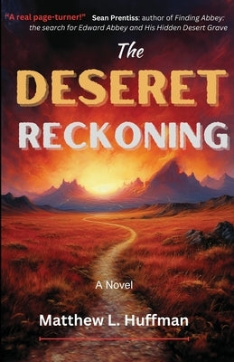 The Deseret Reckoning Paperback Matthew L. Huffman