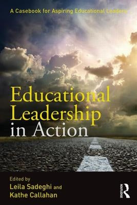 Educational Leadership in Action: A Casebook for Aspiring Educational Leaders Paperback Routledge
