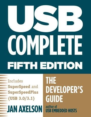 USB Complete: The Developer's Guide Lakeview Research