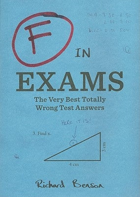 Paperback of "F in Exams" book by Chronicle Books showing humorous, wrong test answers on the cover.