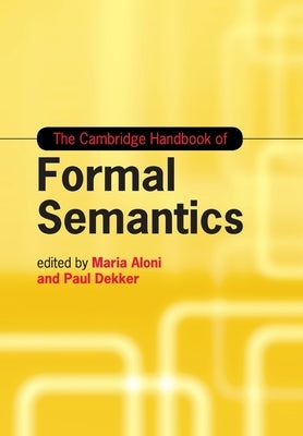 The Cambridge Handbook of Formal Semantics Paperback Cambridge University Press