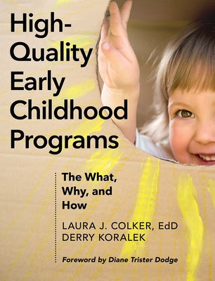 High-Quality Early Childhood Programs: The What, Why, and How Paperback Redleaf Press