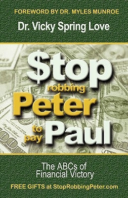 Stop Robbing Peter to Pay Paul Paperback Victory Jubilee Publishing