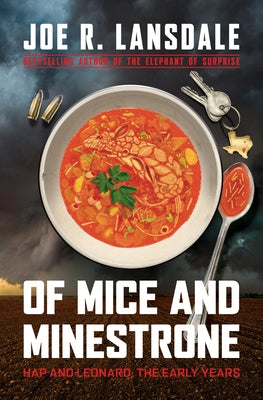 Of Mice and Minestrone: Hap and Leonard: The Early Years Tachyon Publications