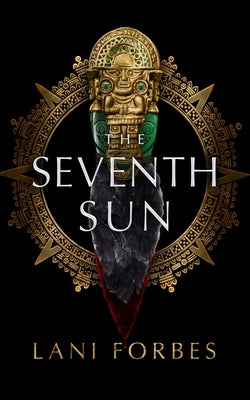 The Seventh Sun Blackstone Publishing