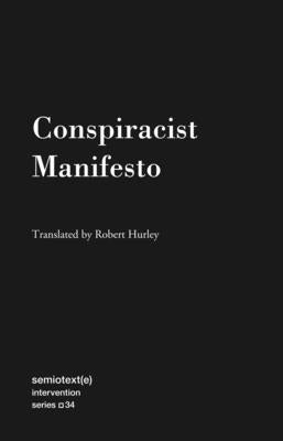 Conspiracist Manifesto Paperback Semiotext(e)