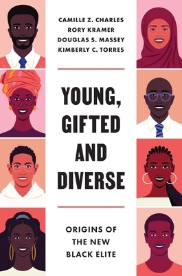 Young, Gifted and Diverse: Origins of the New Black Elite Paperback Princeton University Press