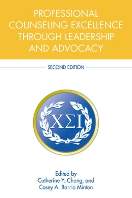Professional Counseling Excellence Through Leadership and Advocacy Paperback Routledge