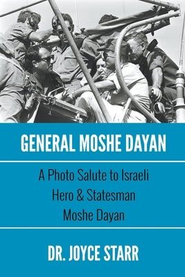 Paperback book cover of "General Moshe Dayan," featuring a photo of Israeli hero and statesman Moshe Dayan on the front.