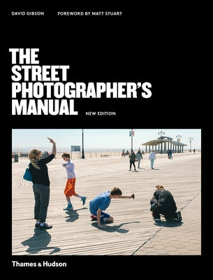 The Street Photographer's Manual Paperback Thames & Hudson