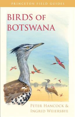 Birds of Botswana Paperback Princeton University Press