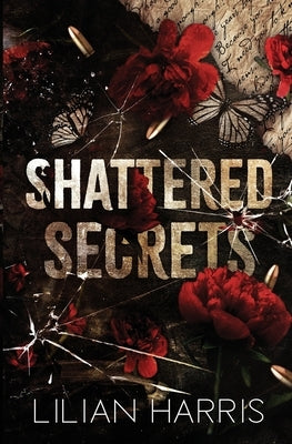 Paperback of Shattered Secrets by Lilian Harris featuring a mysterious cover design