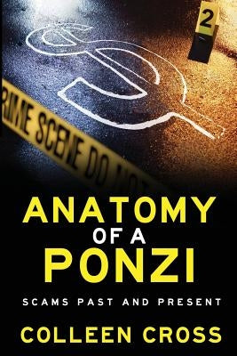 Anatomy of a Ponzi Scheme: Scams Past and Present Paperback Slice Publishing