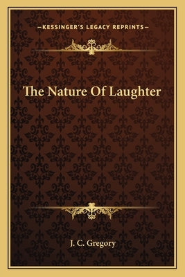 The Nature Of Laughter Paperback Kessinger Publishing