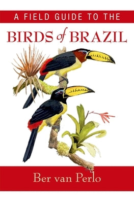 Paperback field guide to the birds of Brazil by Oxford University Press, USA, showing colorful bird illustrations on the cover.