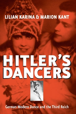 Hitler's Dancers: German Modern Dance and the Third Reich Paperback Berghahn Books