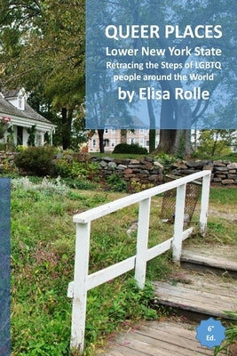 Queer Places: Eastern Time Zone (New York - 10300 to 11999): Retracing the steps of LGBTQ people around the world Paperback Blurb