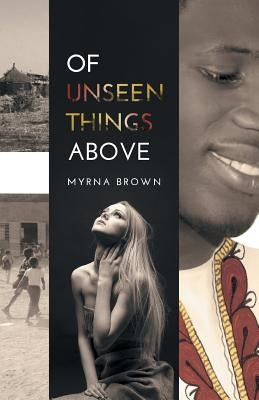 Of Unseen Things Above Paperback FriesenPress