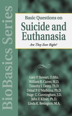 Basic Questions on Suicide and Euthanasia Paperback Kregel Publications
