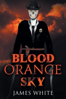 Blood Orange Sky by White, James