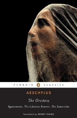 Paperback of The Oresteia by Penguin Group showing the book cover with title and author text visible.
